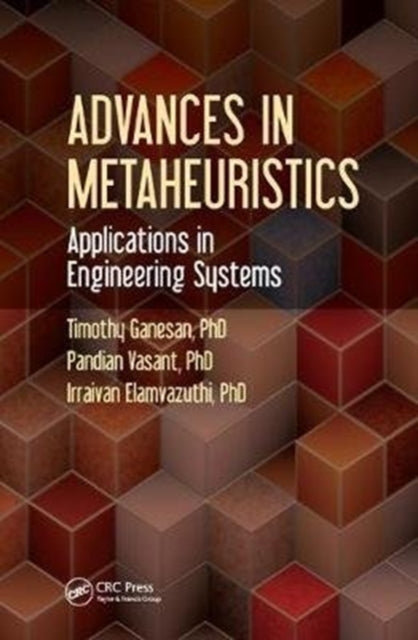 Book cover of: Advances in Metaheuristics. By: Timothy Ganesan