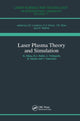 Book cover of: Laser Plasma Theory and Simulation. By: Hector A. Baldis