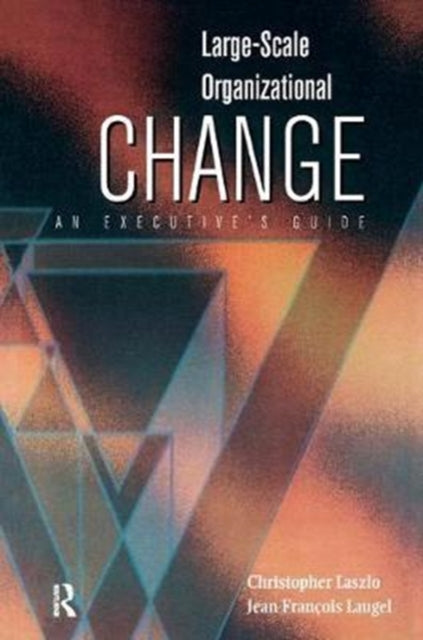 Book cover of: Large-Scale Organizational Change. By: Christopher Laszlo