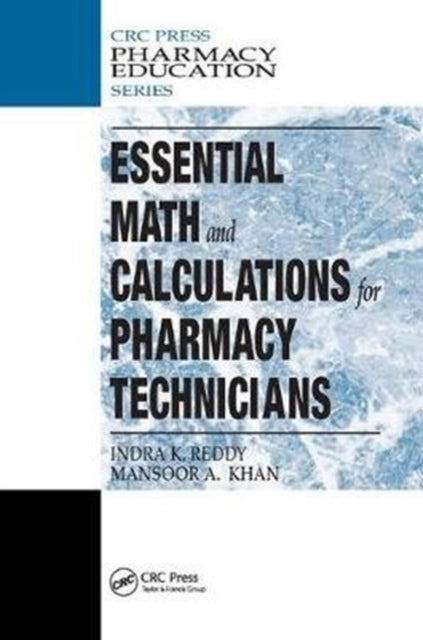 Book cover of: Essential Math and Calculations for Pharmacy Technicians. By: Indra K. Reddy