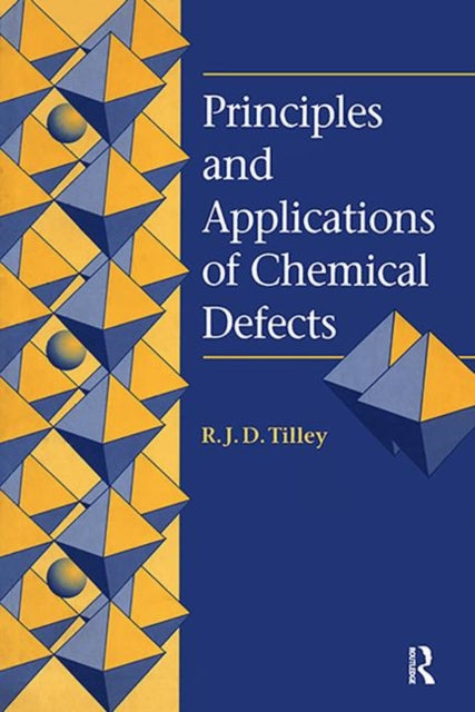 Book cover of: Principles and Applications of Chemical Defects. By: Richard J. D. Tilley