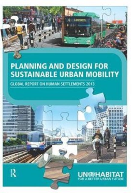 Book cover of: Planning and Design for Sustainable Urban Mobility. By: Un-Habitat