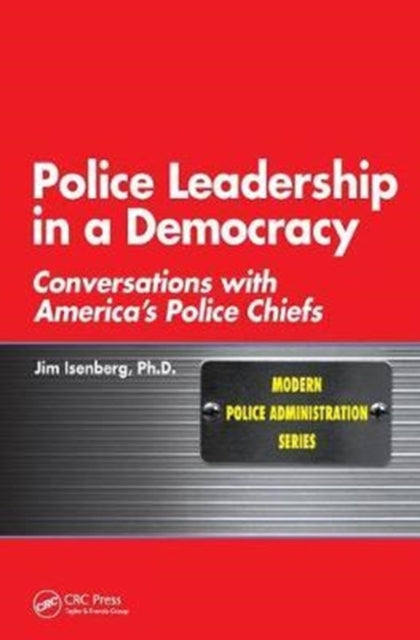 Book cover of: Police Leadership in a Democracy. By: James Isenberg