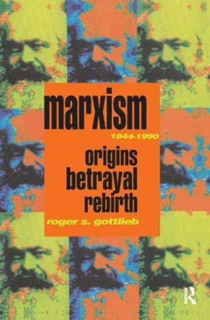 Book cover of: Marxism 1844-1990. By: Roger S. Gottlieb