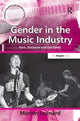 Book cover of: Gender in the Music Industry. By: Marion Leonard
