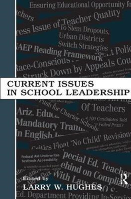 Book cover of: Current Issues in School Leadership. By: Larry W. Hughes