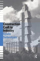 Book cover of: Construction - Craft to Industry. By: Gyula Sebestyen