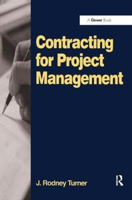 Book cover of: Contracting for Project Management. By: J. Rodney Turner