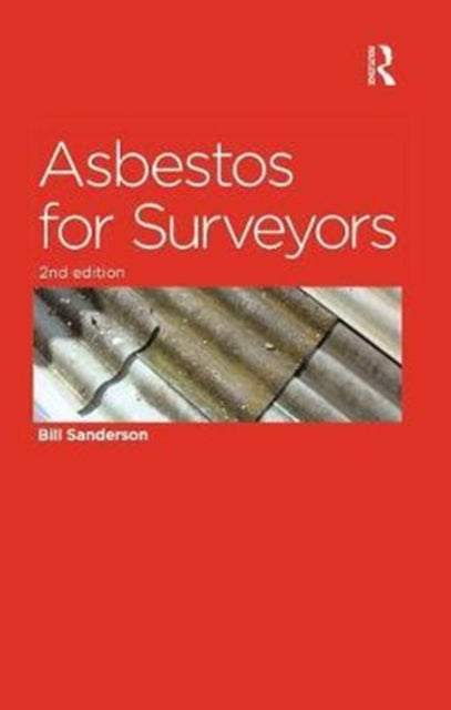 Book cover of: Asbestos for Surveyors. By: Bill Sanderson