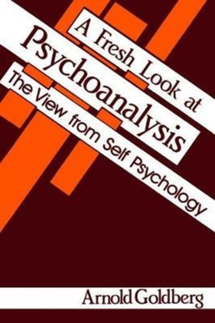 Book cover of: Fresh Look at Psychoanalysis. By: Arnold I. Goldberg