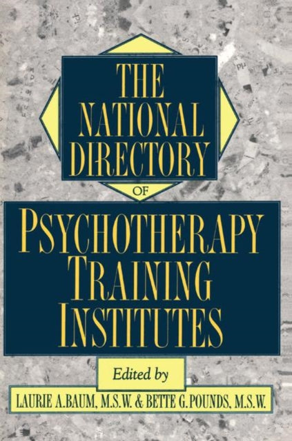 Book cover of: National Directory Of Psychotherapy Training Institutes. By: Laurie Baum