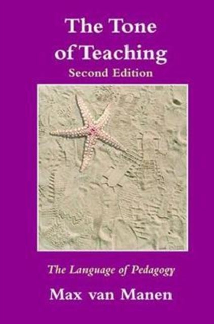 Book cover of: Tone of Teaching. By: Max van Manen