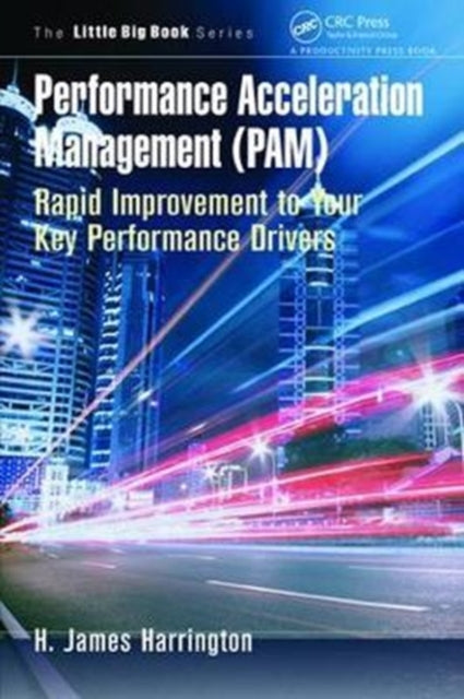 Book cover of: Performance Acceleration Management (PAM). By: H. James Harrington