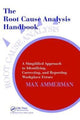 Book cover of: Root Cause Analysis Handbook. By: Max Ammerman