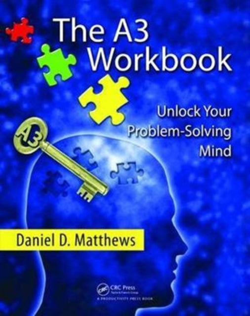 Book cover of: A3 Workbook. By: Daniel D. Matthews