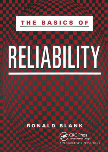 Book cover of: Basics of Reliability. By: Ronald Blank