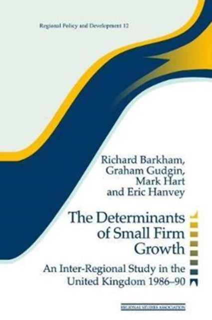 Book cover of: Determinants of Small Firm Growth. By: Richard Barkham