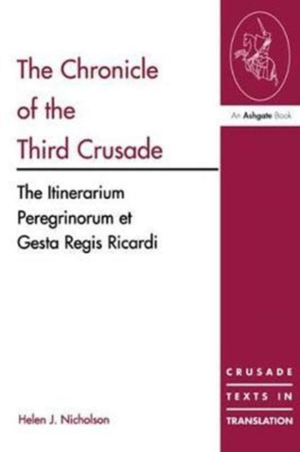 Book cover of: Chronicle of the Third Crusade. By: Helen J. Nicholson
