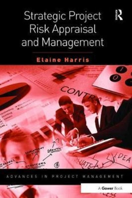 Book cover of: Strategic Project Risk Appraisal and Management. By: Elaine Harris