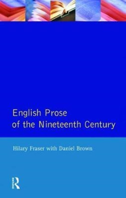 Book cover of: English Prose of the Nineteenth Century. By: Hilary Fraser