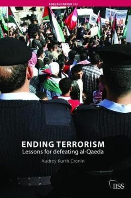 Book cover of: Ending Terrorism. By: Audrey Kurth Cronin