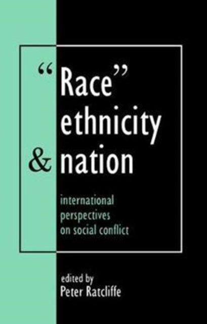 Book cover of: Race, Ethnicity And Nation. By: Peter Ratcliffe