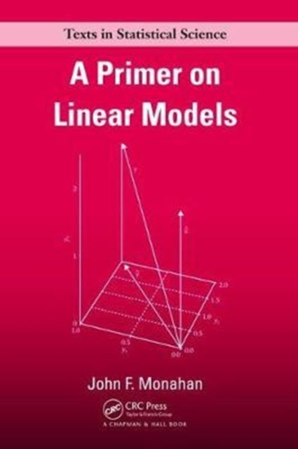 Book cover of: Primer on Linear Models. By: John F. Monahan