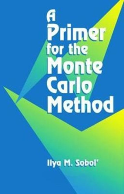 Book cover of: Primer for the Monte Carlo Method. By: Ilya M. Sobol