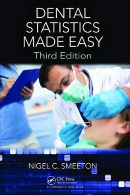 Book cover of: Dental Statistics Made Easy. By: Nigel C. Smeeton