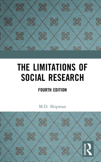 Book cover of: Limitations of Social Research. By: Shipman