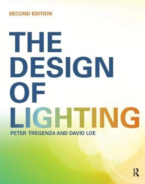 Book cover of: Design of Lighting. By: Peter Tregenza