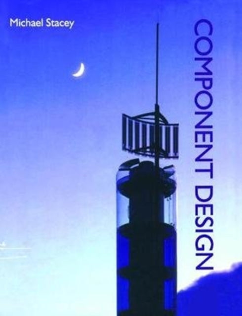 Book cover of: Component Design. By: Michael Stacey