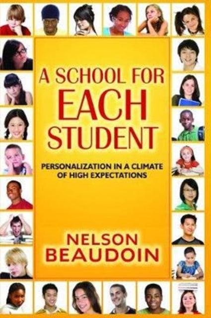 Book cover of: School for Each Student. By: Nelson Beaudoin