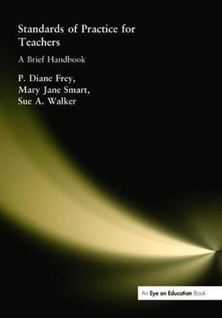 Book cover of: Standards of Practice for Teachers. By: Sue A. Walker