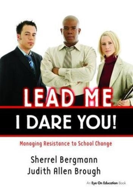 Book cover of: Lead Me, I Dare You!. By: Sherrell Bergmann