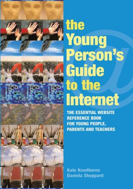 Book cover of: Young Person's Guide to the Internet. By: Kate Hawthorne