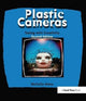 Book cover of: Plastic Cameras: Toying with Creativity. By: Michelle Bates