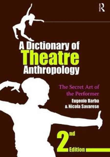 Book cover of: Dictionary of Theatre Anthropology. By: Eugenio Barba