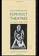 Book cover of: Contemporary Feminist Theatres. By: Lizbeth Goodman