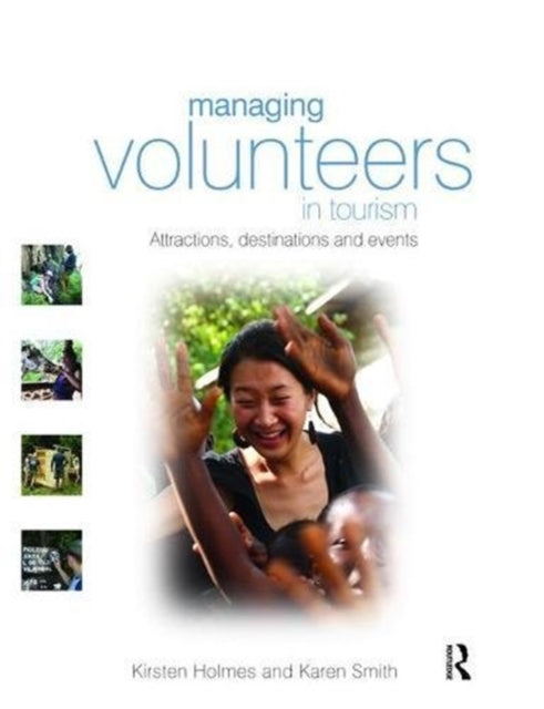 Book cover of: Managing Volunteers in Tourism. By: Kirsten Holmes