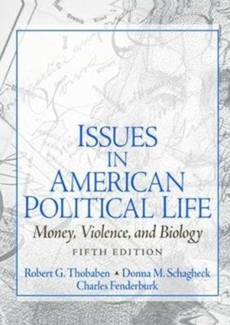 Book cover of: Issues in American Political Life. By: Robert Thobaben