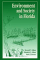 Book cover of: Environment and Society in Florida. By: Howard T. Odum
