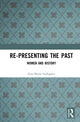 Book cover of: Re-presenting the Past. By: Ann-Marie Gallagher