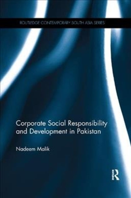 Book cover of: Corporate Social Responsibility and Development in Pakistan. By: Nadeem Malik