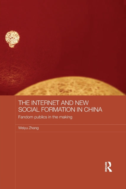 Book cover of: Internet and New Social Formation in China. By: Weiyu Zhang