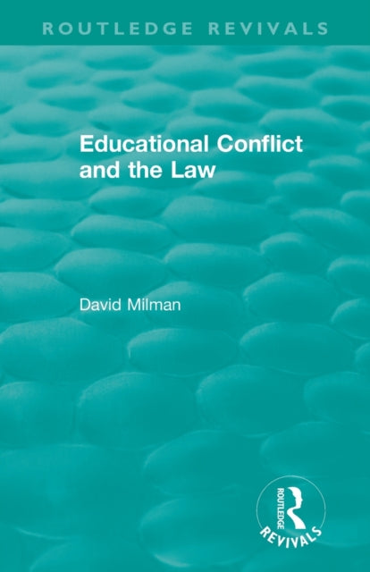 Book cover of: Educational Conflict and the Law (1986). By: David Milman