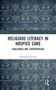 Book cover of: Religious Literacy in Hospice Care. By: Panagiotis Pentaris