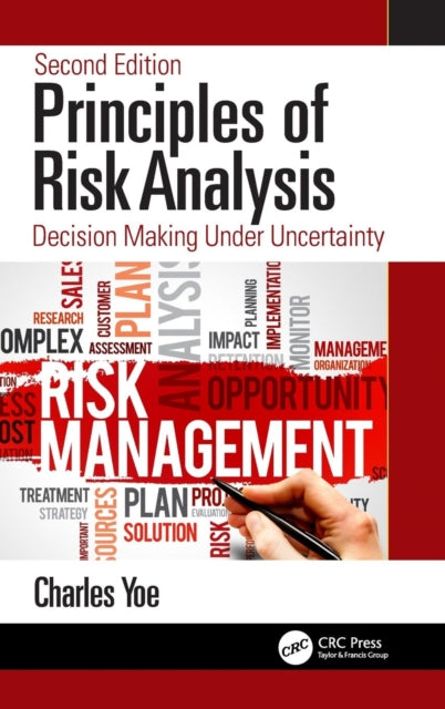 Book cover of: Principles of Risk Analysis. By: Charles E. Yoe