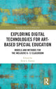 Book cover of: Exploring Digital Technologies for Art-Based Special Education