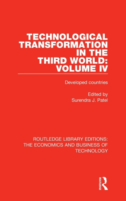 Book cover of: Technological Transformation in the Third World: Volume 4. By: Surendra J. Patel